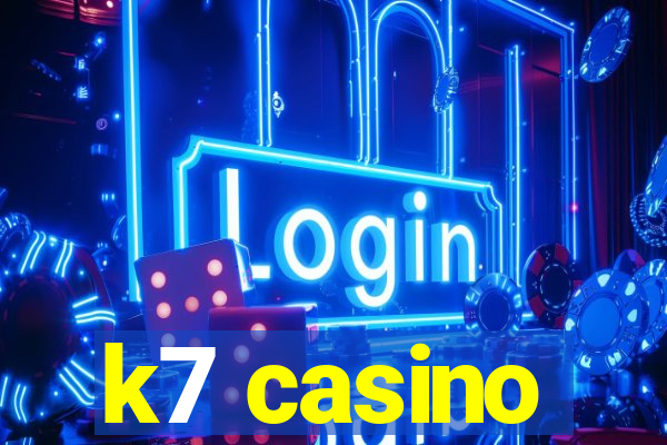 k7 casino
